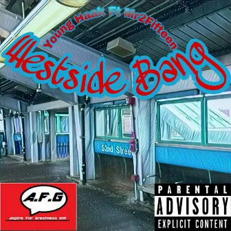 Westside Bang by Young Haak