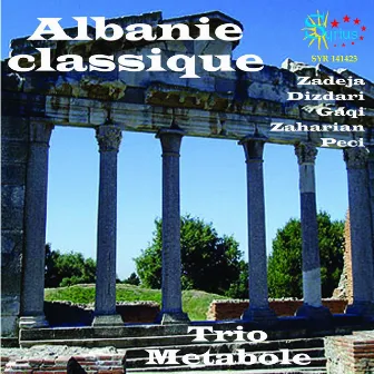 Zadeja, Dizdari, Zaharian: Albanie classique by Trio Metabole