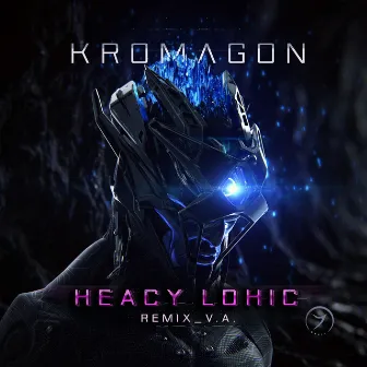 Heacy Lohic (Remixes) by Kromagon