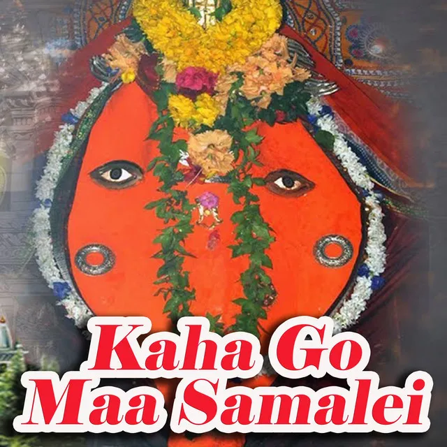 Kaha Go Maa Samalei