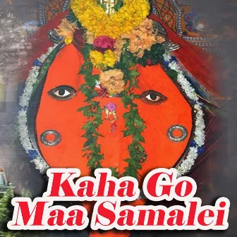 Kaha Go Maa Samalei by 