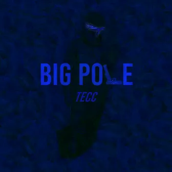 Big Pole by TeCc