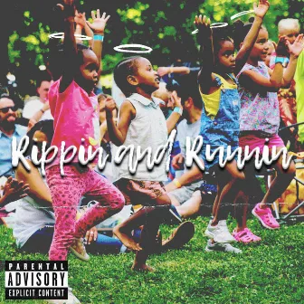 Rippin Runnin by Irk