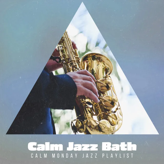 Calm Monday Jazz Playlist