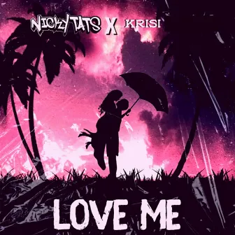 Love Me by Krisi