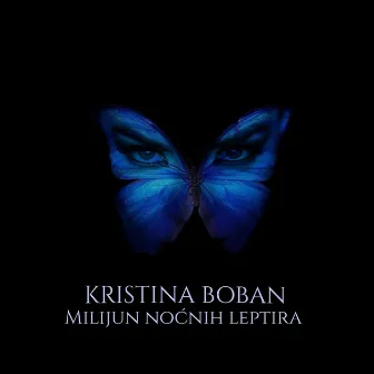 Milijun Noćnih Leptira by Kristina Boban