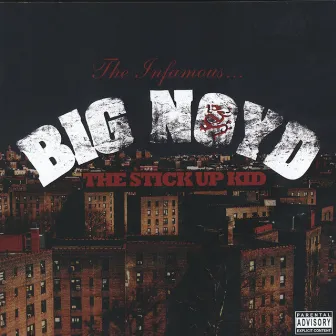 The Stick Up Kid by Big Noyd