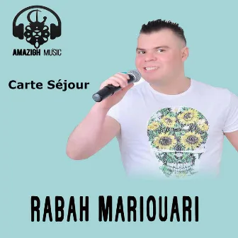 Carte Séjour by Rabah Mariouari