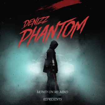 Phantom by Money On My Mind