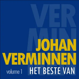 Het beste van Johan Verminnen 1 by Johan Verminnen