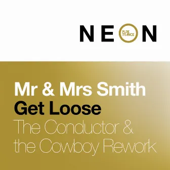 Get Loose by The Conductor & The Cowboy