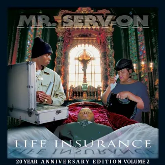 Life Insurance 20 Year Anniversary Edition, Volume 2 by Mr. Serv-On