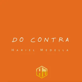 Do Contra by Hariel Medella