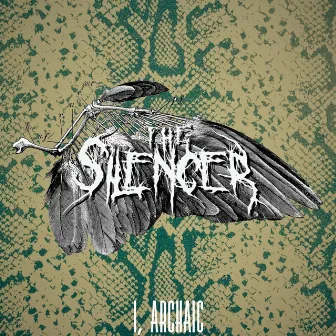 I, Archaic by The Silencer