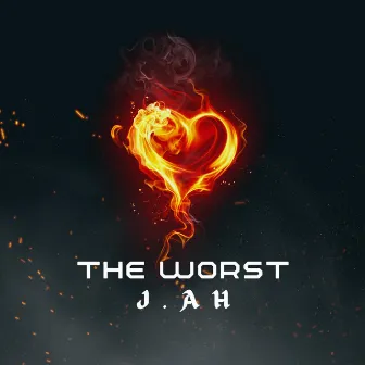 The Worst (Radio Edit) by J.AH