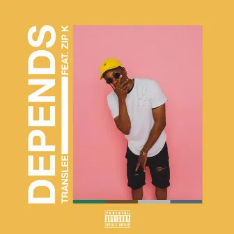 Depends (feat. Zip K) - Single by Translee