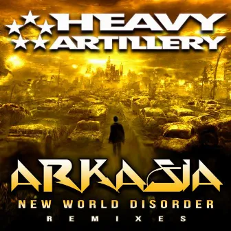 New World Disorder Remixes by Arkasia