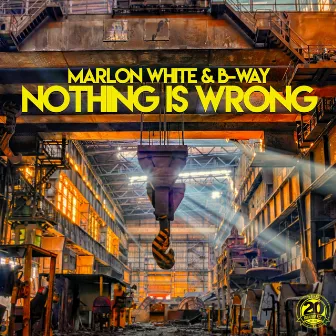 Nothing Is Wrong by Marlon White