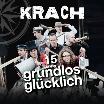 15 Jahre grundlos glücklich by Krach