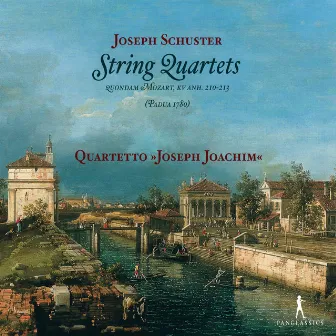 Schuster: String Quartets Nos. 1-6 by Joseph Schuster