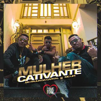 Mulher Cativante by Mc Lipi