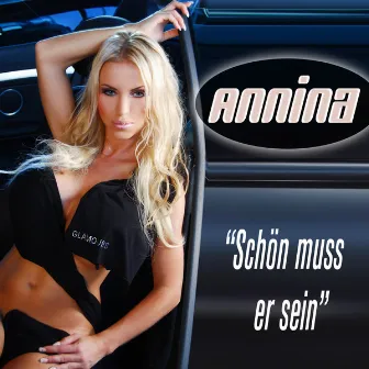 Schön Muss Er Sein by Annina