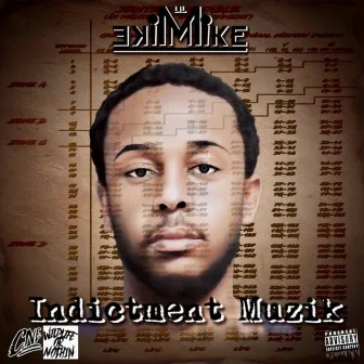 Indictment Muzik by Lil Mike Mike