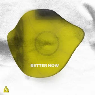 Better Now by TRØVES