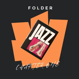 Jazz Folder (Chapter One) by LaDeepsoulz