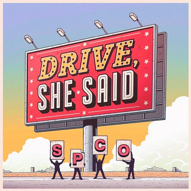 Drive, She Said