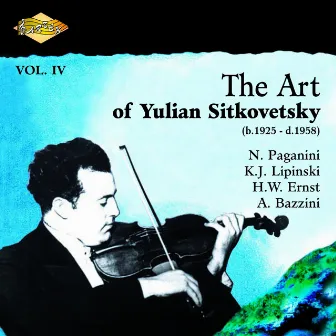 Sitkovetsky, Yulian: Art of Yulian Sitkovetsky (The), Vol. 4 by Unknown Artist