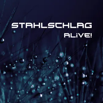 Alive! by Stahlschlag