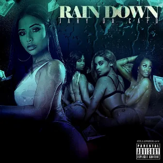 Rain Down (On Me) by Jary Da Capo