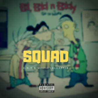 Squad by EnT Suprme