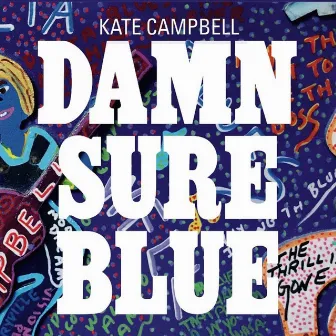 Damn Sure Blue by Kate Campbell