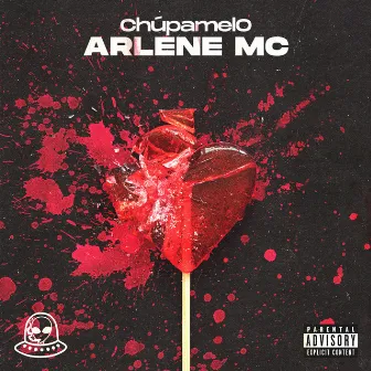 Chúpamelo by Arlene MC