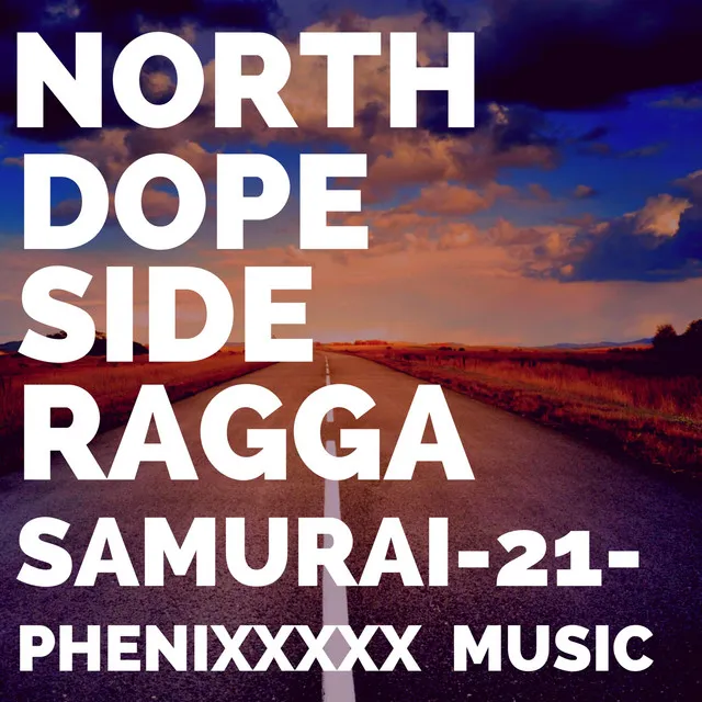 NORTH DOPE SIDE RAGGA