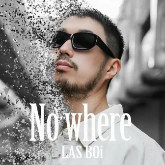 No where by LAS BOi