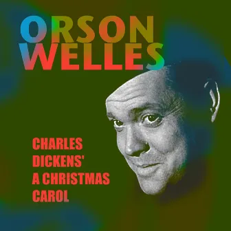 Charles Dickens' A Christmas Carol by Orson Welles