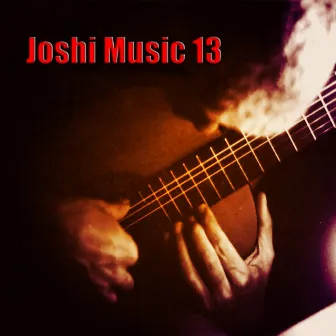 Joshi Music 13 by Joshi