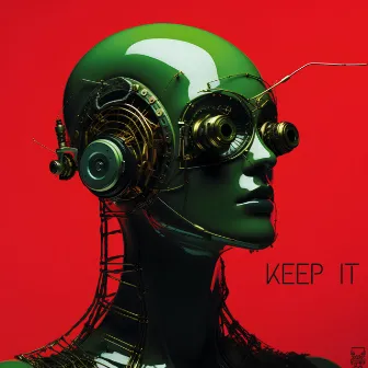 KEEP IT by Gassan