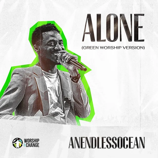 Alone - Green Worship Version