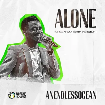 Alone (Green Worship Version) by Green Worship Music