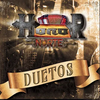 Duetos (Edited) (Norteño) by Honor Del Norte