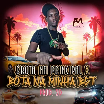 Brota na Principal X Bota na Minha Bct by PROD. 2D