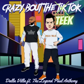 Crazy Bout The Teek Tok by Dalla Villa