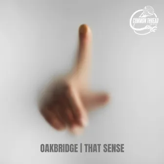 That Sense by Oakbridge