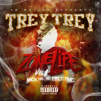 Zonelife, Vol. 1 by Trey Trey