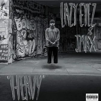 Heavy by Lazy Eyez