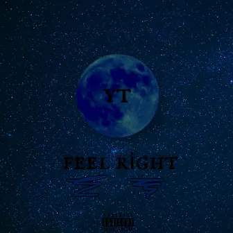 feel right by YT